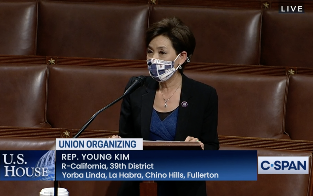 Rep. Young Kim on the PRO Act: This bill would nationalize the disastrous California policies that have forced businesses out of my state, killing jobs and hurting workers.